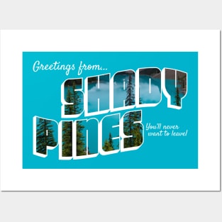 Greetings from Shady Pines--you'll never want to leave! Posters and Art